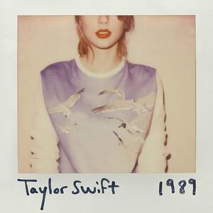 <span style="color:#e66a05">TAYLOR SWIFT</span> songs with more than 100 MILLION views disco 1989 de Taylor Swift