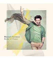 MANUEL CARRASCO Uno X Uno ❌<span style="color:#000000"> There is no more beautiful way to describe love</span> bailar el viento album