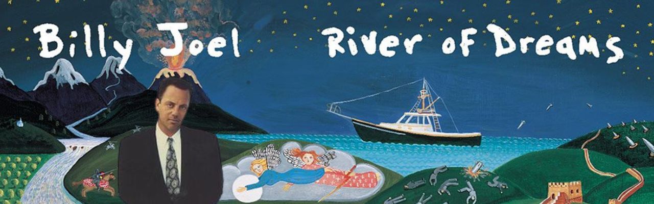 BILLY JOEL The River Of Dreams | Último Disco Última Canción